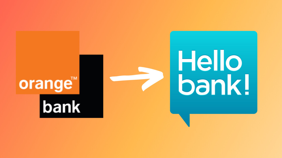 Passer d’Orange Bank à Hello bank! : les étapes à ne surtout pas omettre...