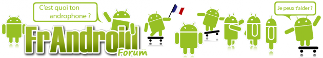 Frandroid Forum - Actualité de la plate-forme mobile Android - Aide / Discussion / Tutoriaux