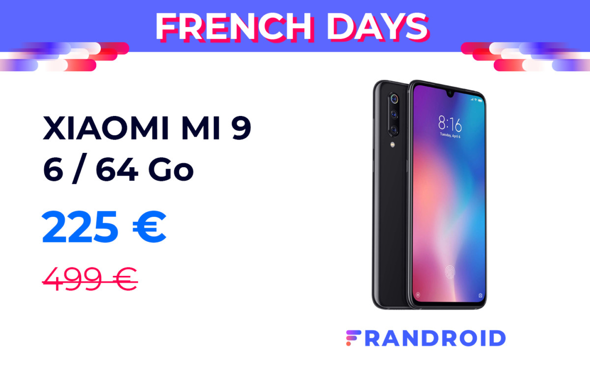 Xiaomi Mi 9 : le flagship killer de 2019 est à 225 € pour les French Days