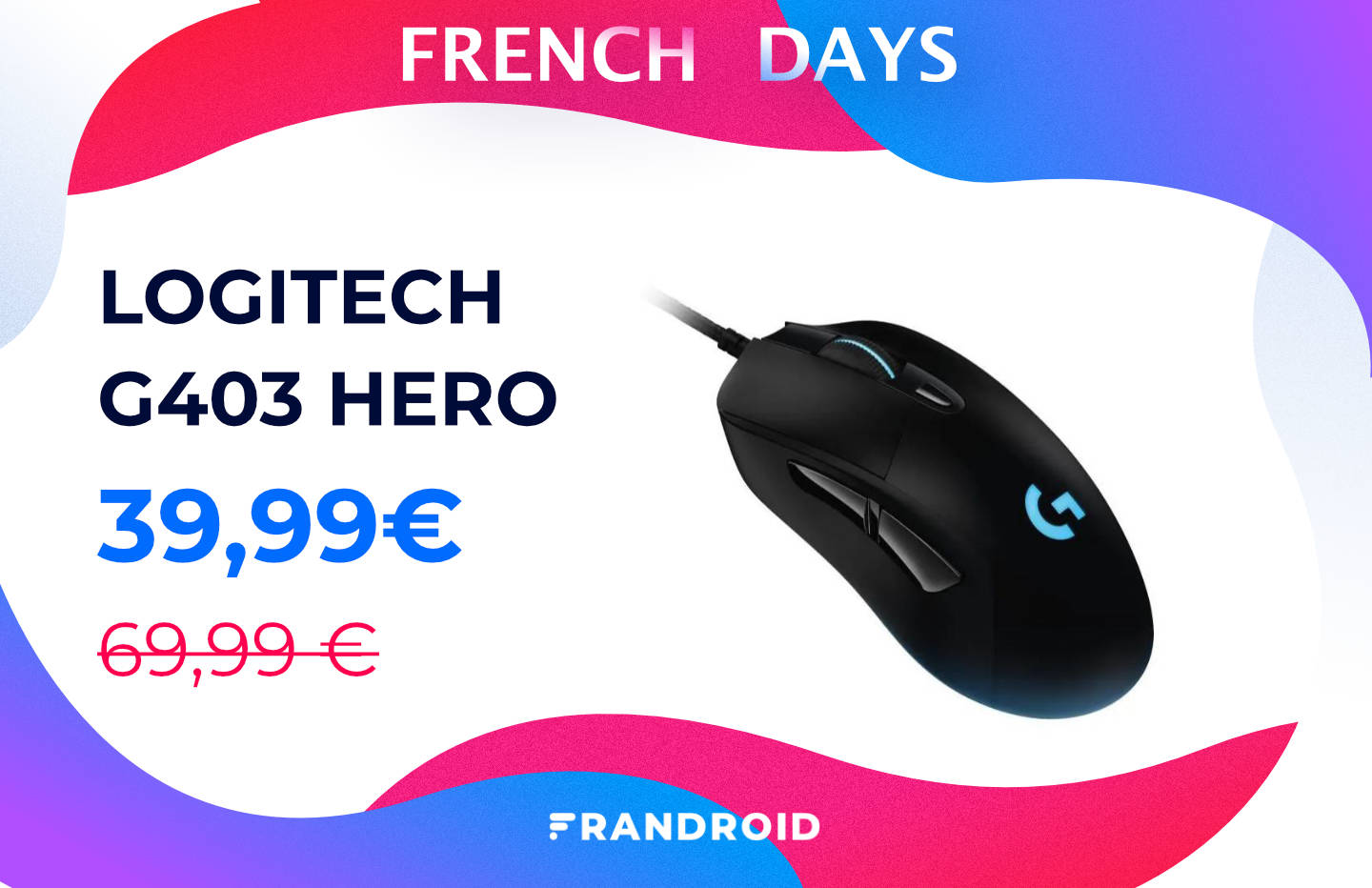 La souris gaming Logitech G403 Hero est moins cher pour les French