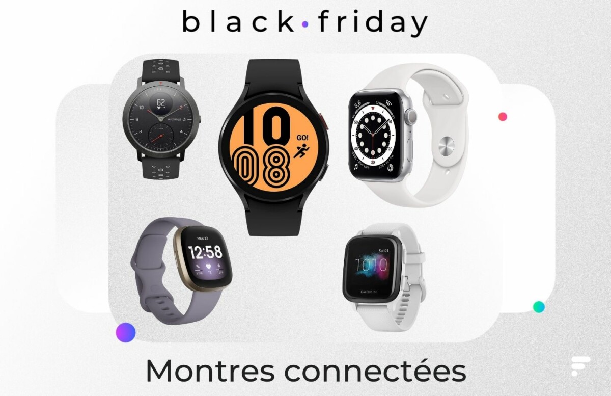 Black Friday montres connectées : voici les meilleures offres Samsung, Garmin, Fitbit et Apple