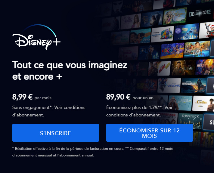 Disney+ offers two offers, one monthly and one annualized.