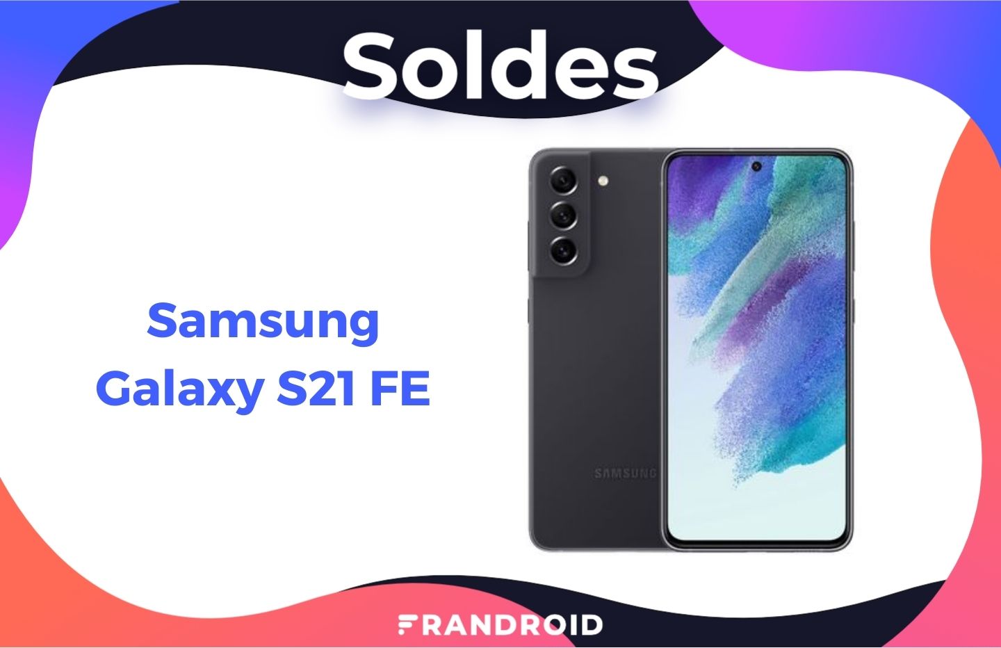 SFR : le Galaxy S21 FE 5G à 1 € avec les écouteurs sans fil offerts