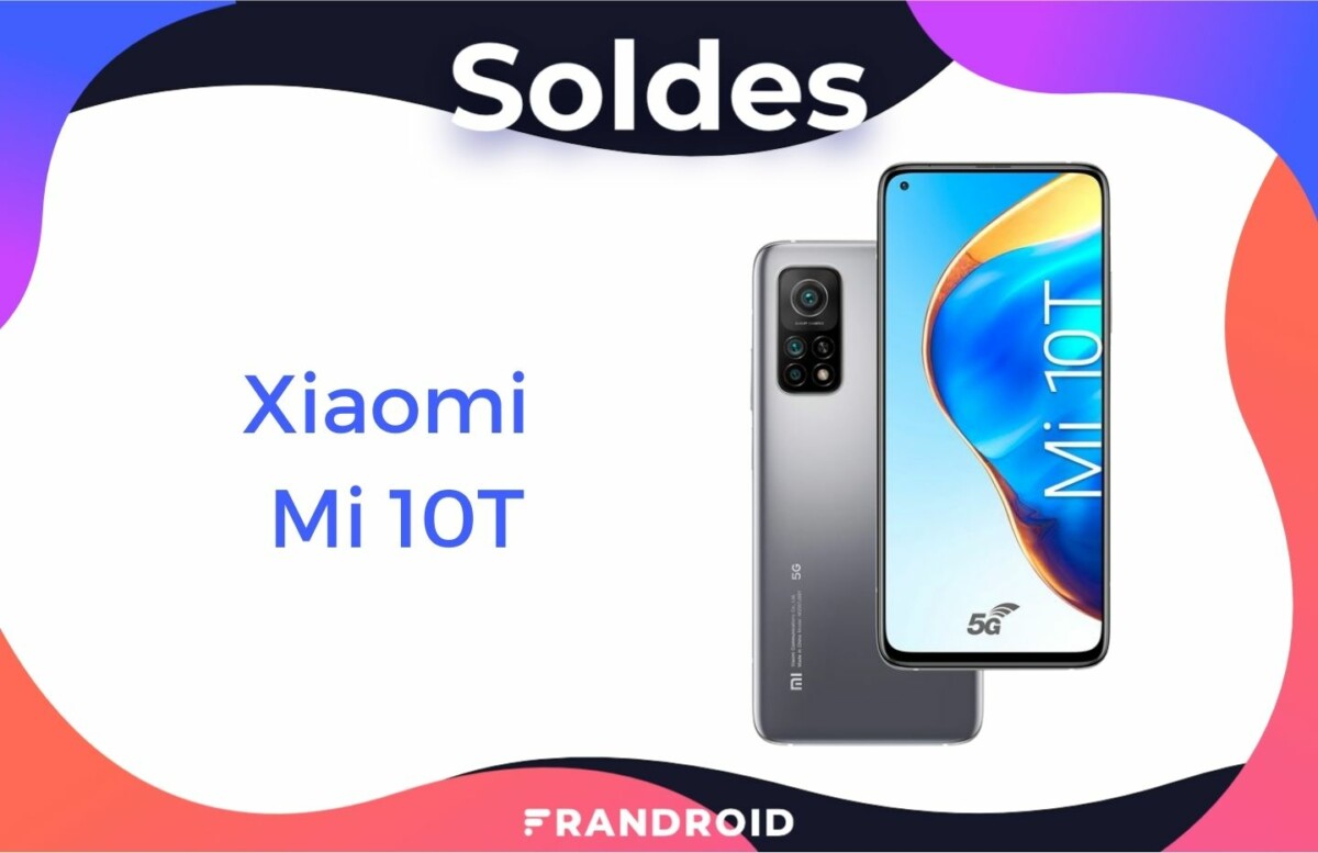Le Xiaomi Mi 10T devient un encore meilleur deal grâce à cette réduction de 150€