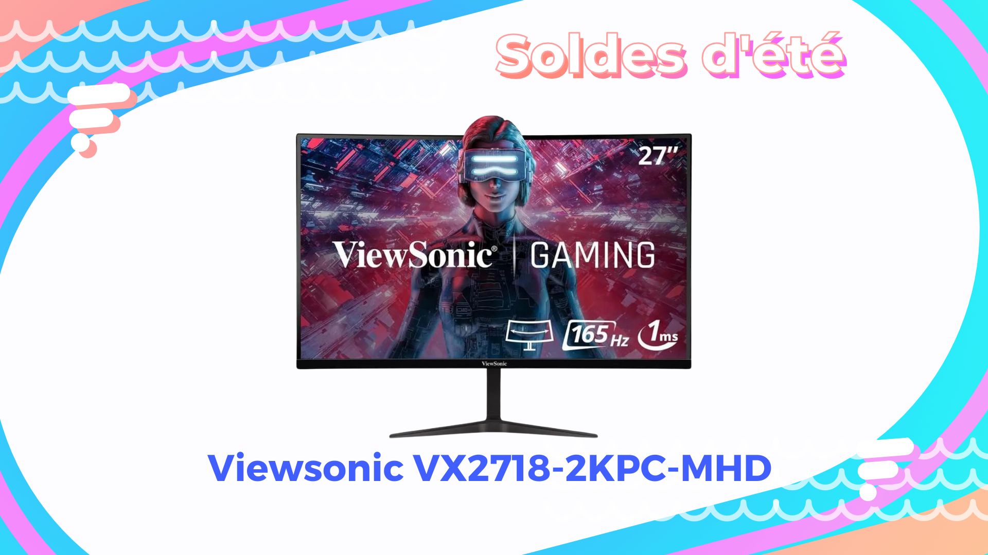 ViewSonic VX2718 : un écran PC gaming incurvé performant en soldes