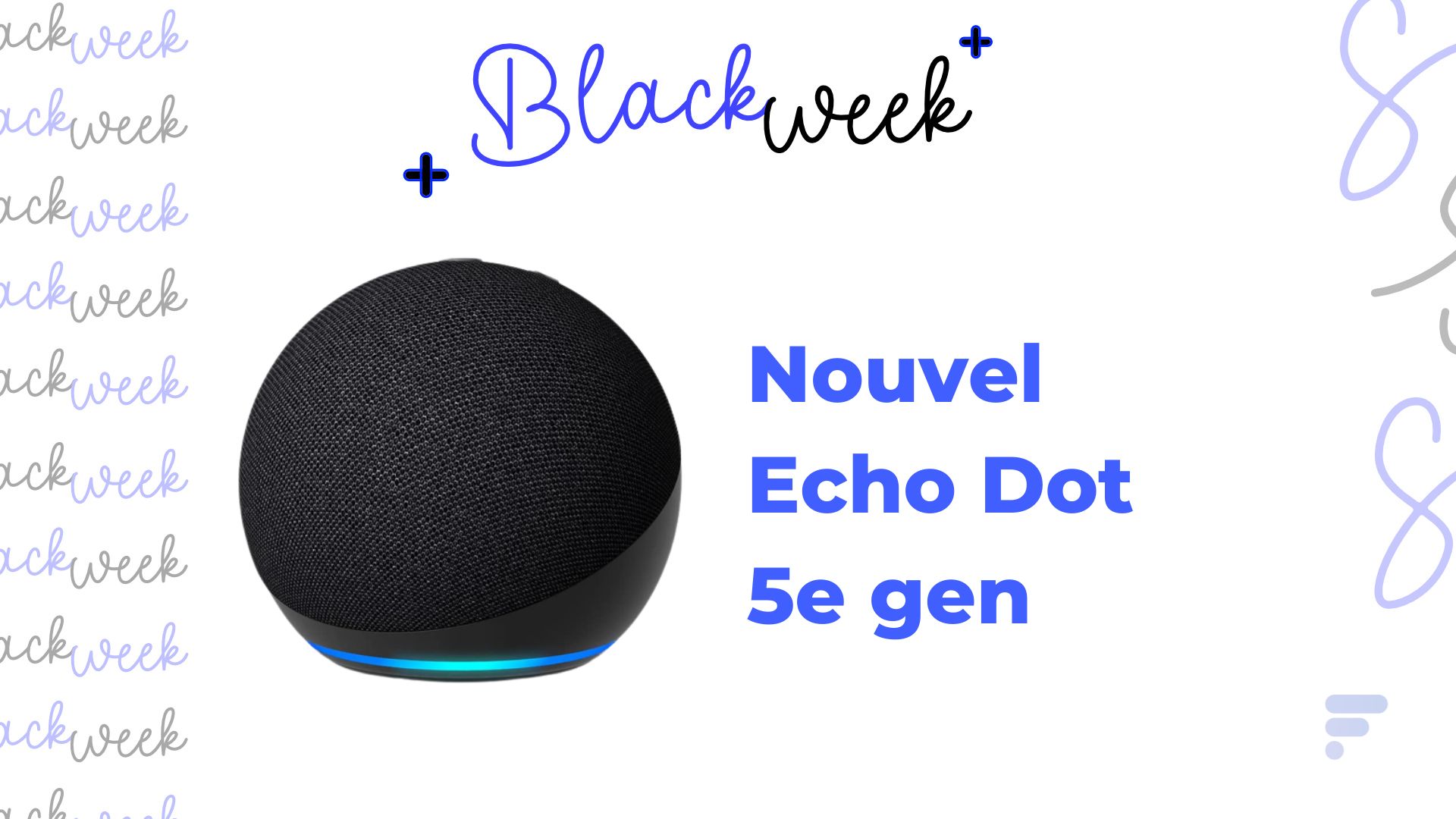 Aussitôt sortie, l' Echo Dot 5 est déjà à -50 % pour le Black Friday