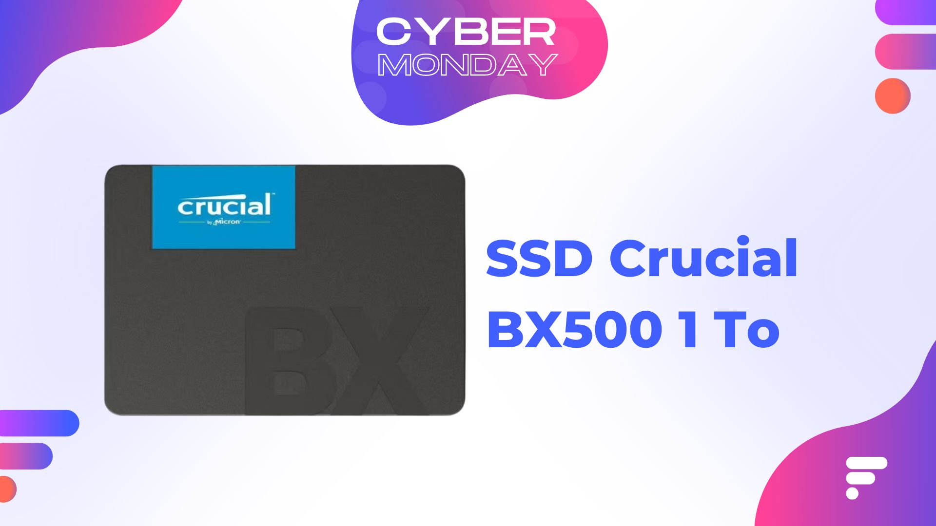 Pour ce Cyber Monday, le SSD Crucial BX500 propose 1 To pour moins