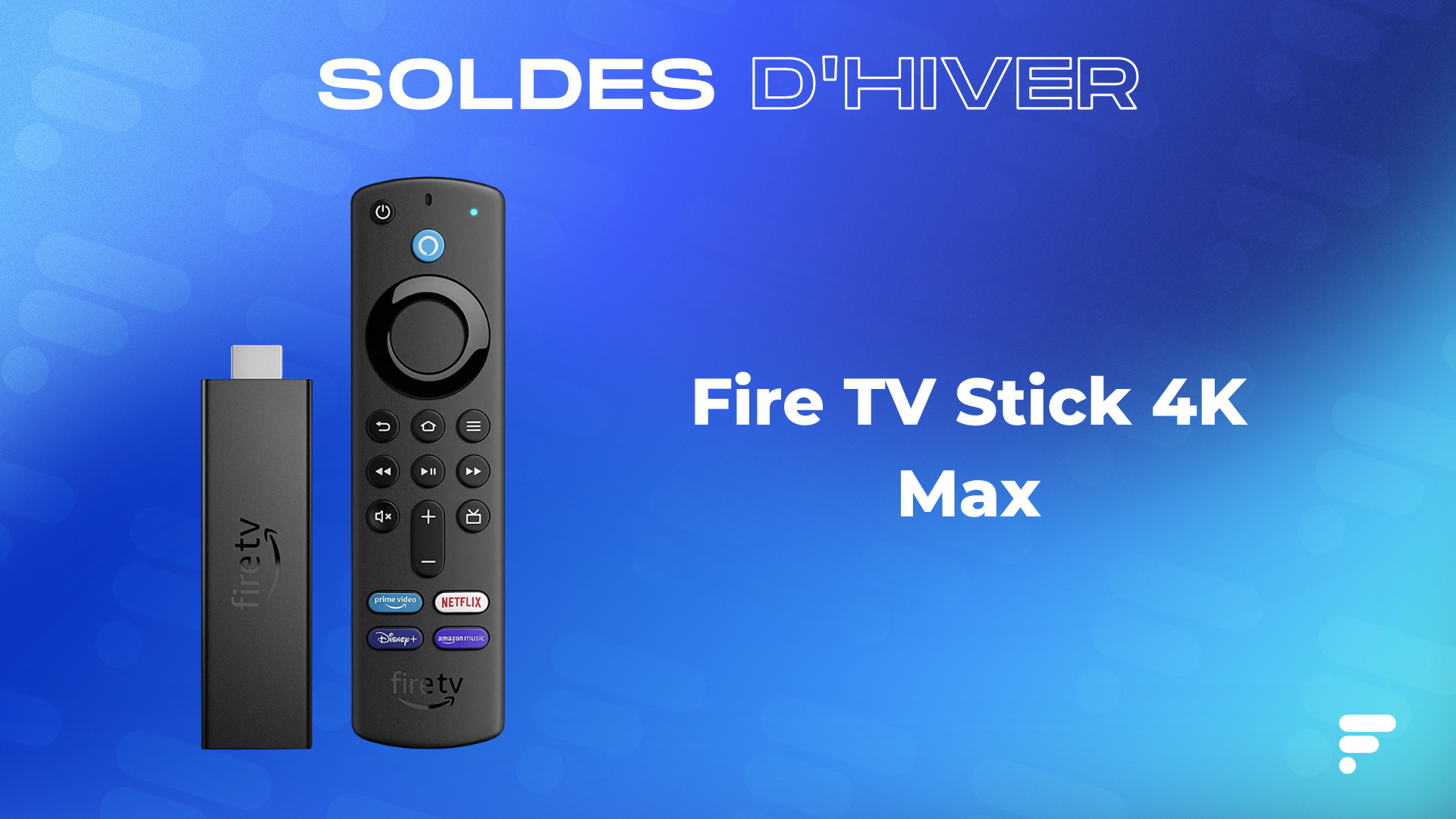 Amazon solde à -40 % son Fire TV Stick 4K Max, la meilleure clé HDMI du géant américain