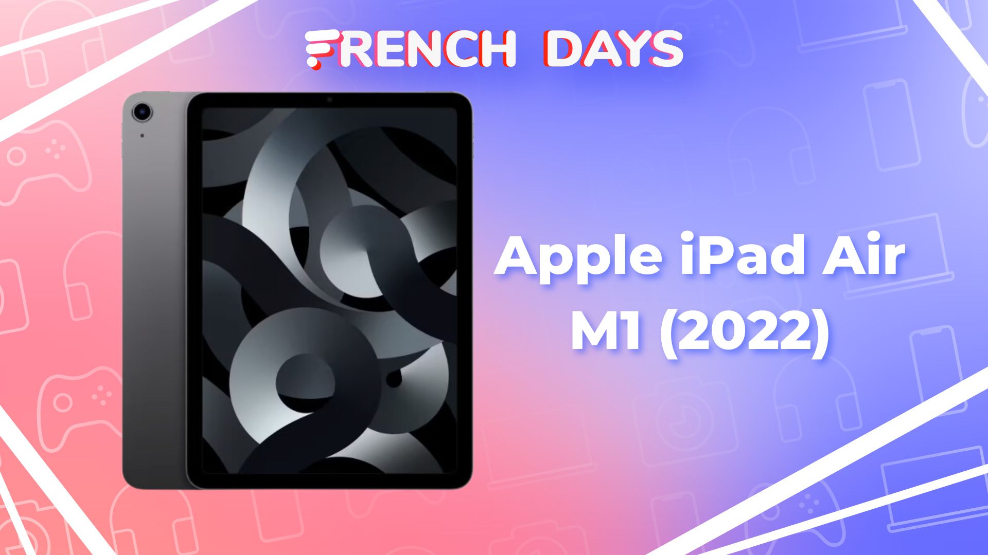 French Days : voici le TOP 5 des meilleures tablettes et iPad en promotion