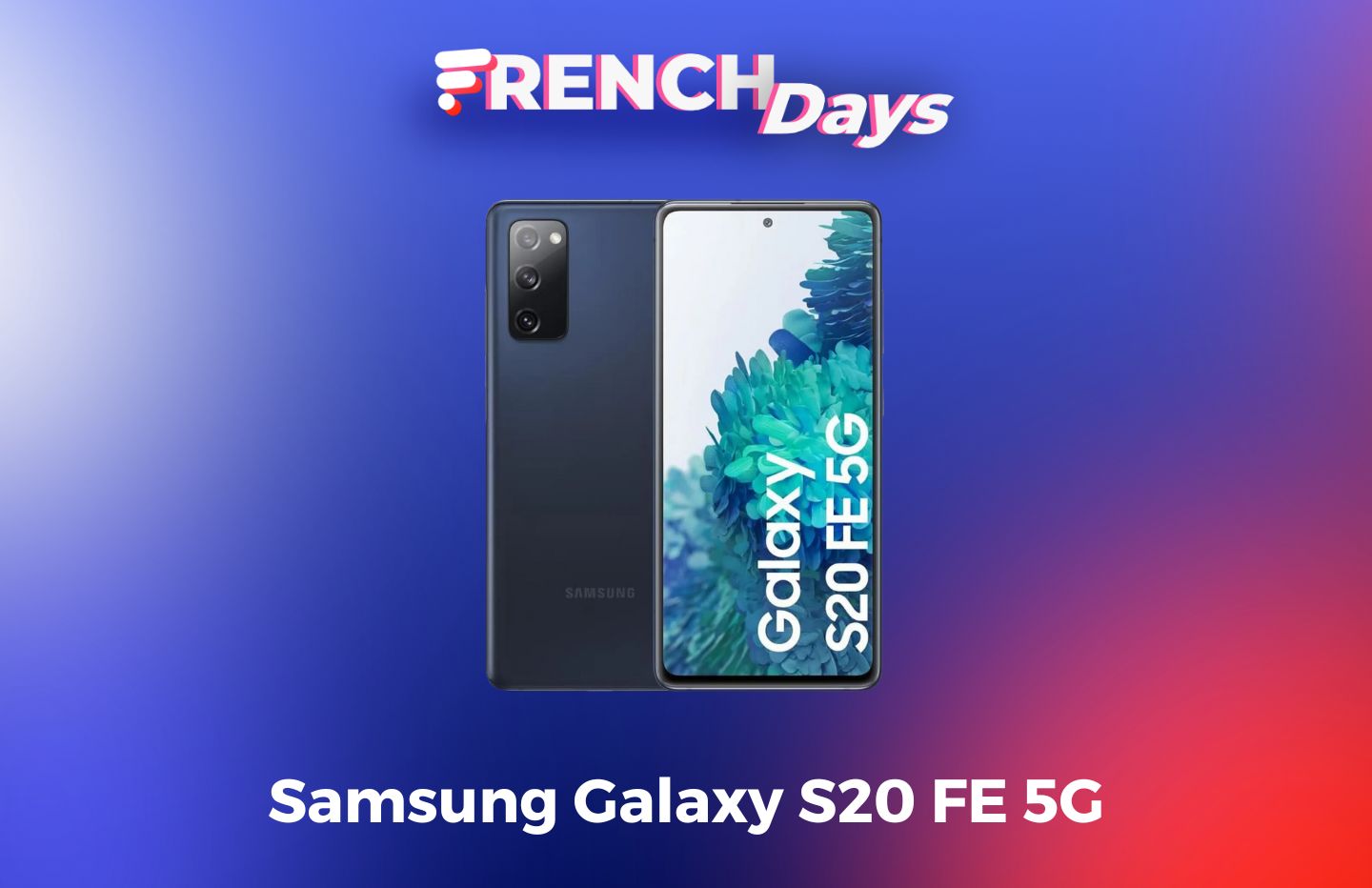 Le Samsung Galaxy S20 FE 5G vaut encore le coup, surtout à 274 € pendant  les French Days