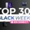 Notre TOP 30 des bons plans Black Friday d'Amazon, Darty, Cdiscount, Fnac et Boulanger