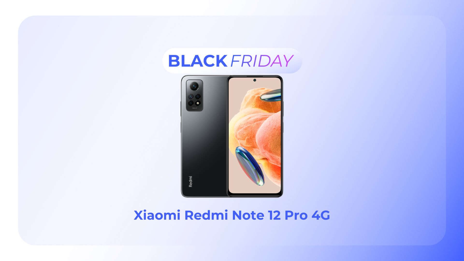 Une forte réduction de plus de 50 % frappe le Xiaomi Redmi Note 12 Pro 4G  pour le Black Friday
