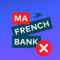 Ma French Bank ferme ses portes en 2025 : que doivent faire les clients avant la fermeture de leur compte ?